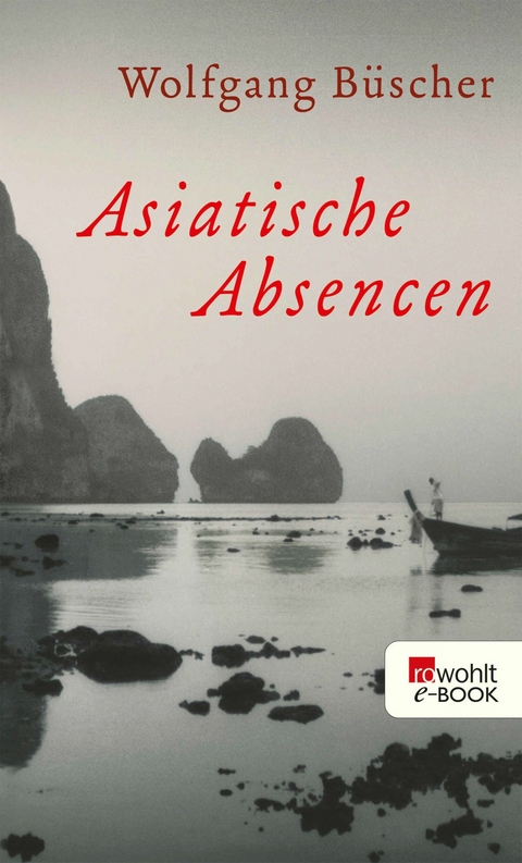 Asiatische Absencen -  Wolfgang Büscher