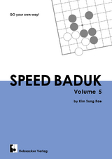 Speed Baduk, Volume 5 - Sung Rae Kim