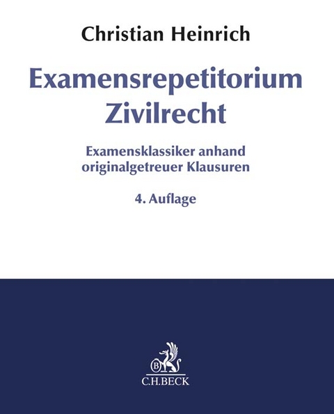 Examensrepetitorium Zivilrecht - Christian Heinrich