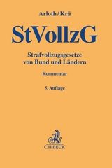 Strafvollzugsgesetze von Bund und Ländern - Arloth, Frank; Krä, Horst