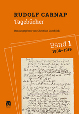 Tagebücher Band 1: 1908-1919 - Rudolf Carnap