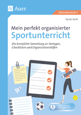 Mein perfekt organisierter Sportunterricht - Sarah Kohl