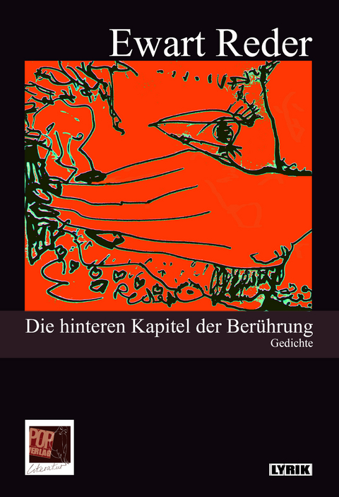 Die hinteren Kapitel der Berührung - Ewart Reder