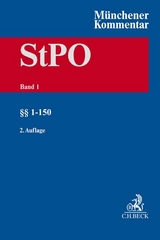 Münchener Kommentar zur Strafprozessordnung Bd. 1: §§ 1-150 StPO - 