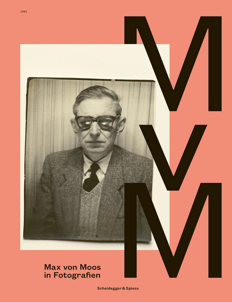 Max von Moos in Fotografien - 