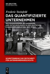 Das quantifizierte Unternehmen - Frederic Steinfeld