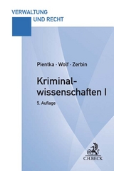 Kriminalwissenschaften I - Pientka, Monika; Wolf, Norbert; Zerbin, Daniel