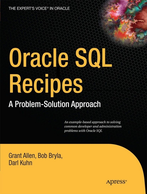 Oracle SQL Recipes - Grant Allen, Bob Bryla, Darl Kuhn, Chris Allen