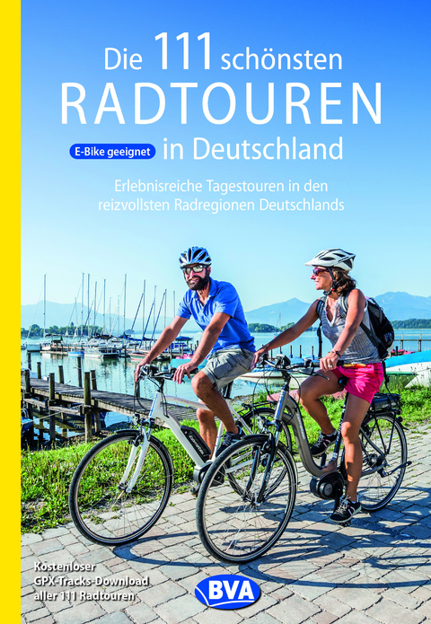 Die 111 schönsten Radtouren in Deutschland