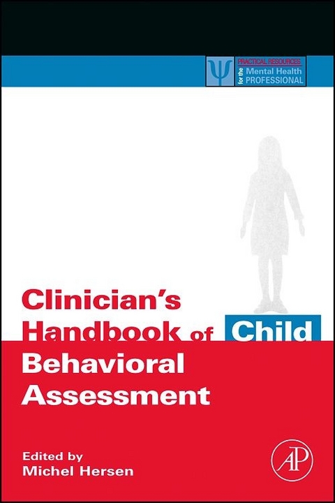 Clinician's Handbook of Child Behavioral Assessment - 