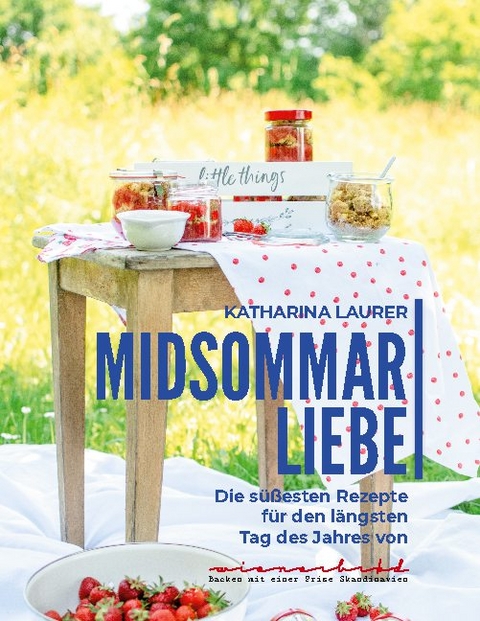 Midsommarliebe - Katharina Laurer