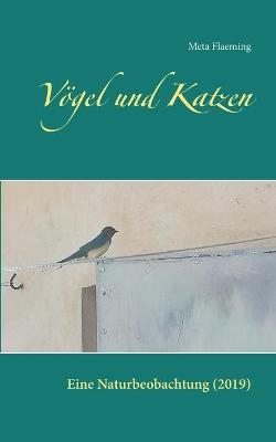 Vögel und Katzen - Meta Flaeming