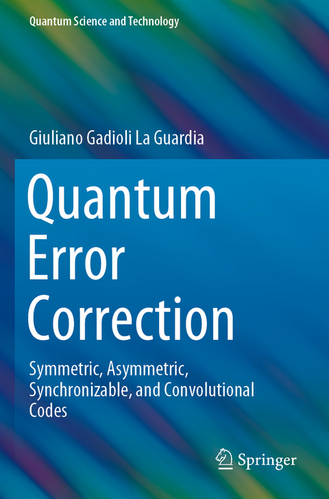 Quantum Error Correction - Giuliano Gadioli La Guardia