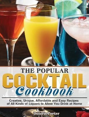 The Popular Cocktail Cookook - Doloris Porter