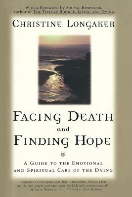 Facing Death and Finding Hope - Christine Longaker