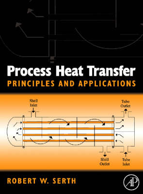 Process Heat Transfer -  Thomas Lestina,  Robert W. Serth