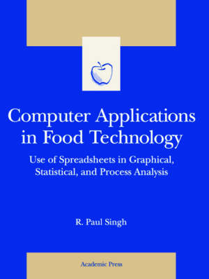 Computer Applications in Food Technology -  R. Paul Singh