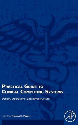 Practical Guide to Clinical Computing Systems - 