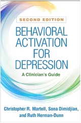 Behavioral Activation for Depression, Second Edition - Martell, Christopher R.; Dimidjian, Sona; Herman-Dunn, Ruth