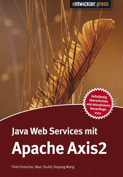 Java Web Services mit Apache Axis2 - Marc Teufel Thilo Frotscher  Dapeng Wang