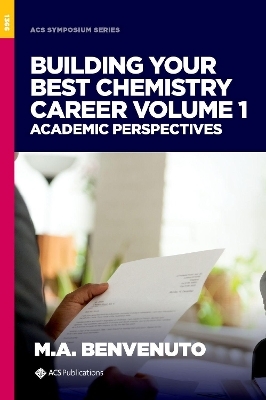 Building Your Best Chemistry Career Volume 1 - 