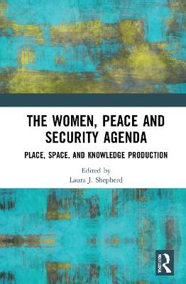 The Women, Peace and Security Agenda - 