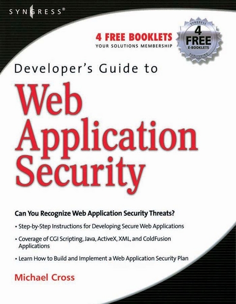 Developer's Guide to Web Application Security -  Michael Cross