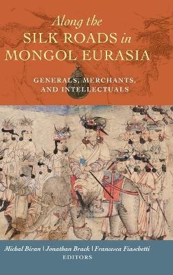 Along the Silk Roads in Mongol Eurasia - 