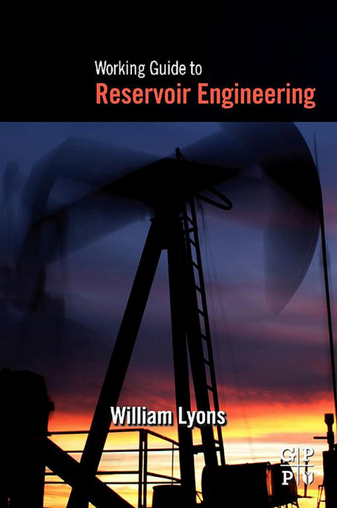 Working Guide to Reservoir Engineering -  William Lyons