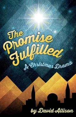 The Promise Fulfilled - David M Allison