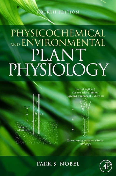 Physicochemical and Environmental Plant Physiology -  Park S. Nobel