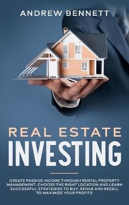 Real Estate Investing - Andrew Bennett