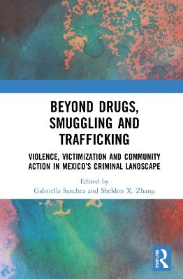 Beyond Drugs, Smuggling and Trafficking - 