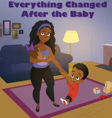 Everything Changed After the Baby - Jaa'lisa Banks