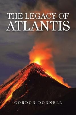 The Legacy of Atlantis - Gordon Donnell