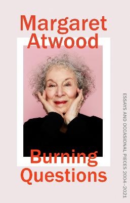 Burning Questions - Margaret Atwood