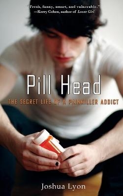 Pill Head - Joshua Lyon