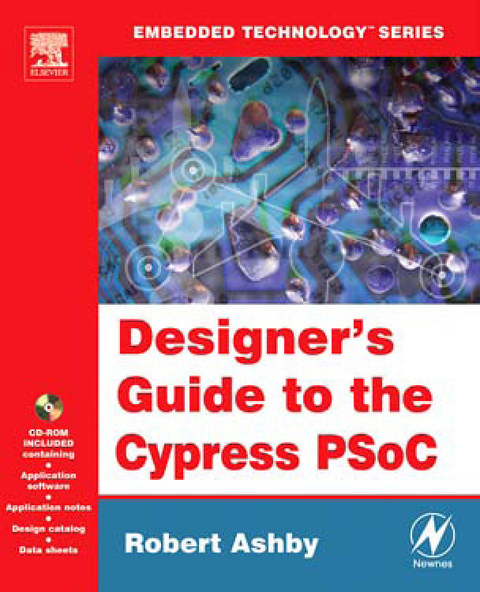 Designer's Guide to the Cypress PSoC -  Robert Ashby