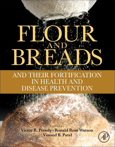 Flour and Breads and their Fortification in Health and Disease Prevention - 