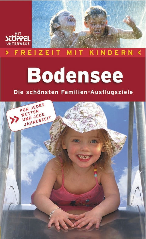 Freizeit mit Kindern: Bodensee -  Manfred Kittel