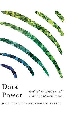 Data Power - Jim E. Thatcher, Craig M. Dalton