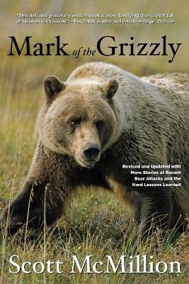 Mark of the Grizzly - Scott McMillion