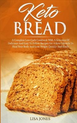 Keto Bread - Lisa Jones