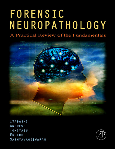 Forensic Neuropathology -  Hideo H. Itabashi MD,  John M. Andrews MD,  Stephanie S. Erlich MD,  Uwamie Tomiyasu MD,  Lakshmanan Sathyavagiswaran