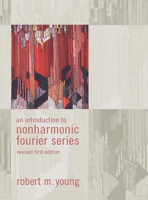 Introduction to Non-Harmonic Fourier Series, Revised Edition, 93 -  Robert M. Young