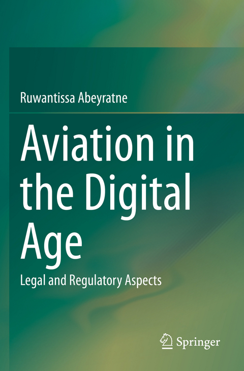 Aviation in the Digital Age - Ruwantissa Abeyratne