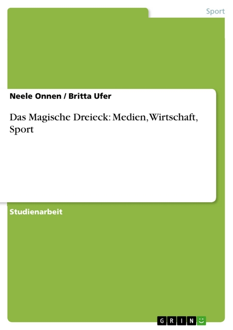 Das Magische Dreieck: Medien, Wirtschaft, Sport -  Neele Onnen,  Britta Ufer