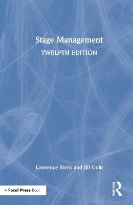 Stage Management - Lawrence Stern, Jill Gold