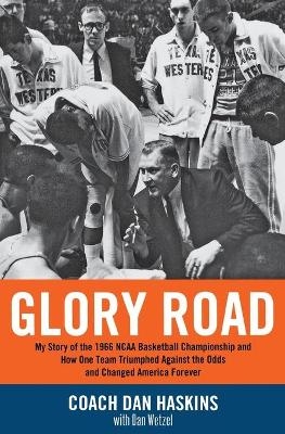 Glory Road - Dan Wetzel, Don Haskins