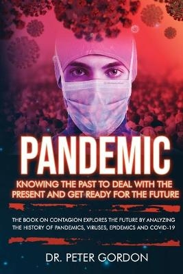 Pandemic - Dr Peter Gordon